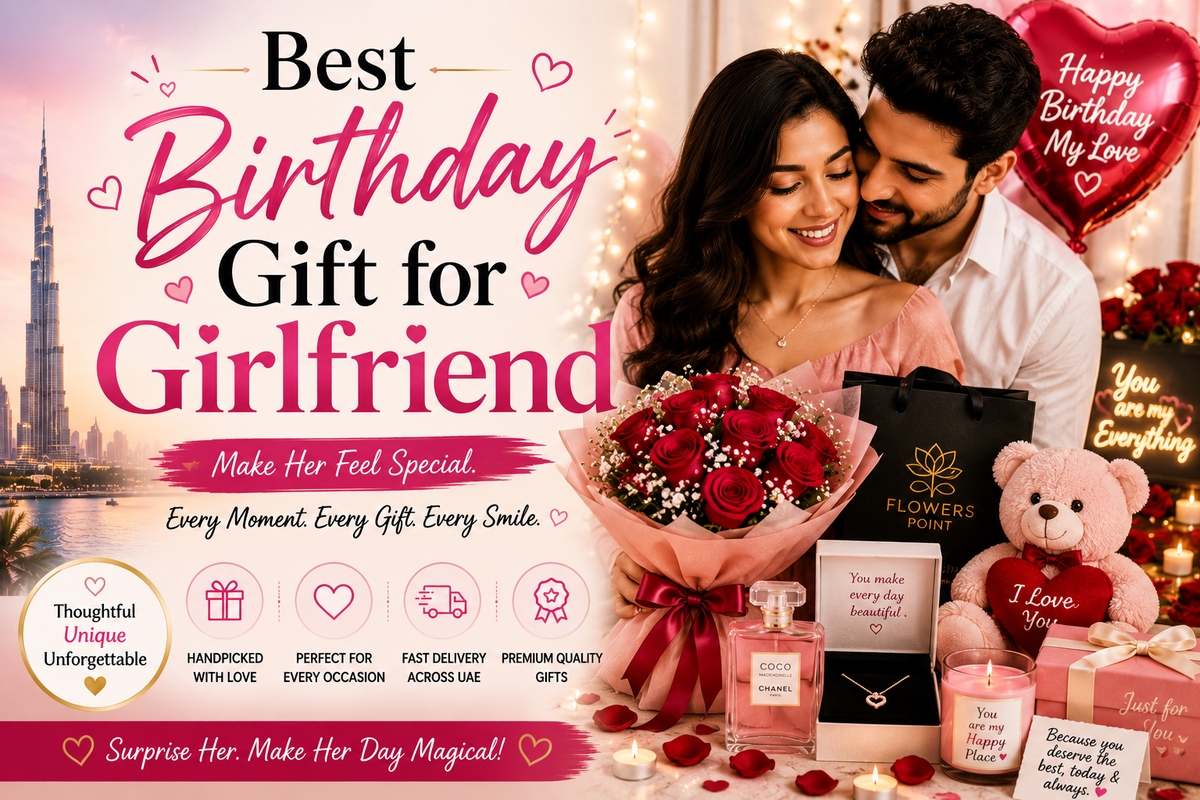 Best Birthday Gift for Girlfriend in Dubai
