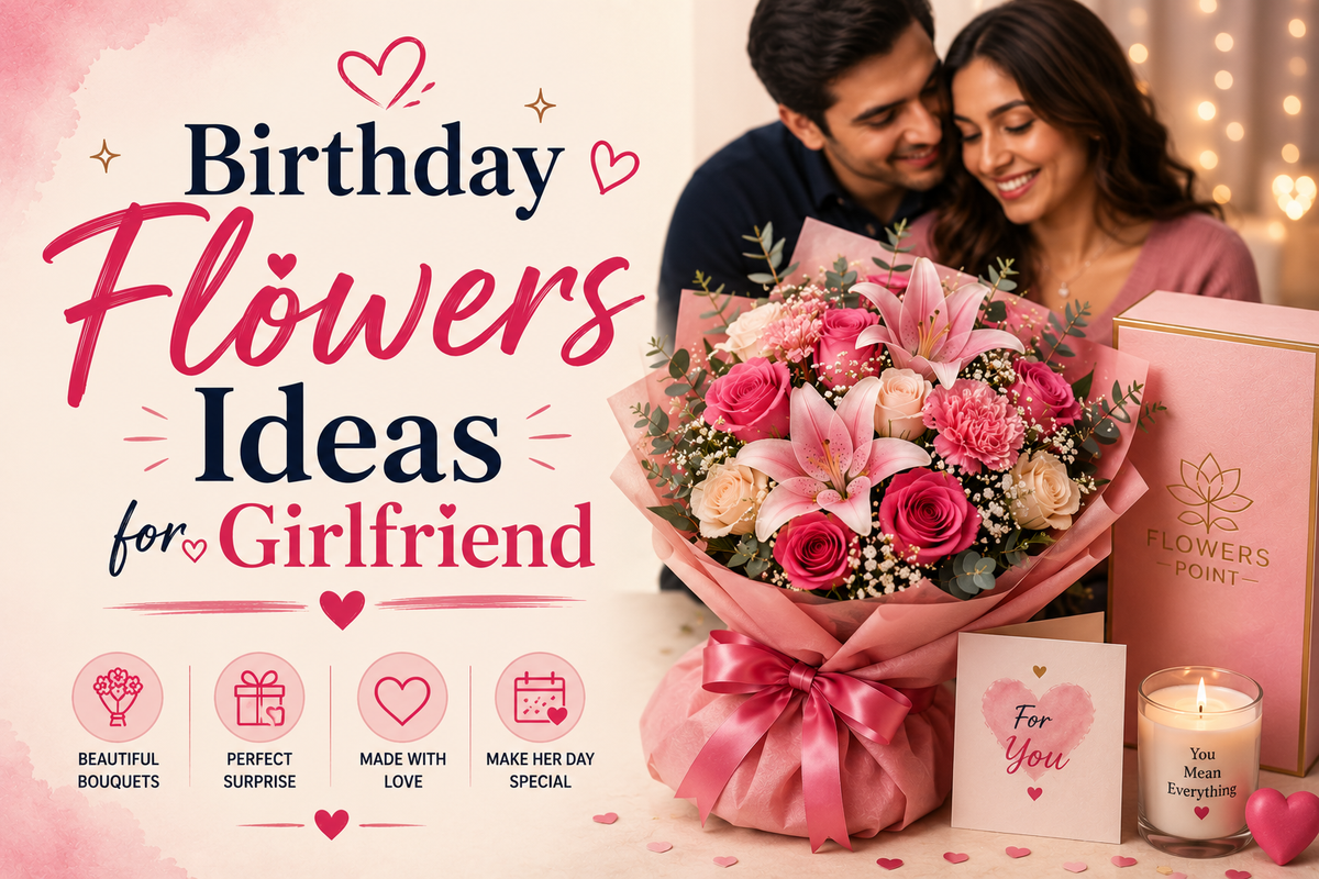 Birthday Flowers Ideas for Girlfriend in DUbai